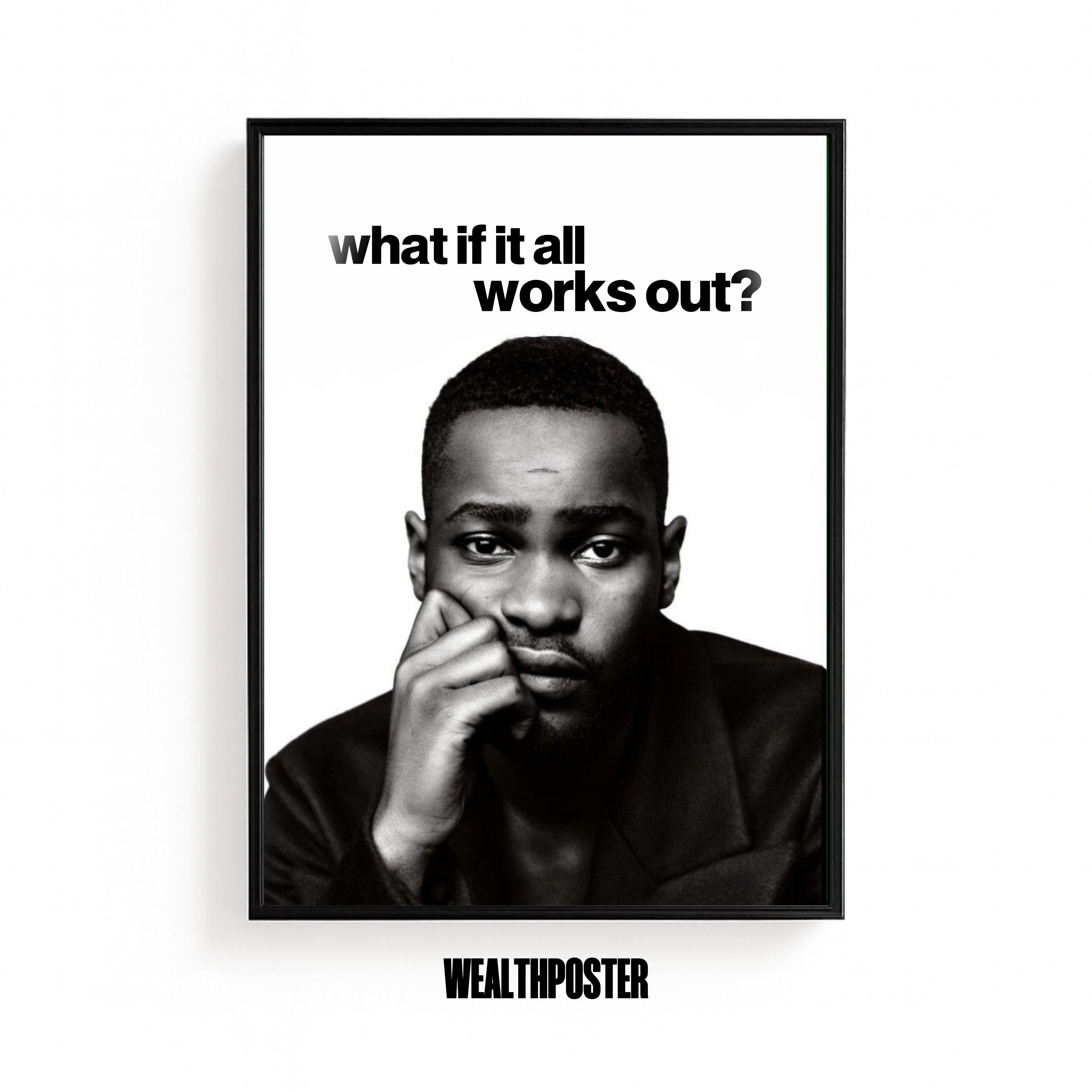 what if it all works out?