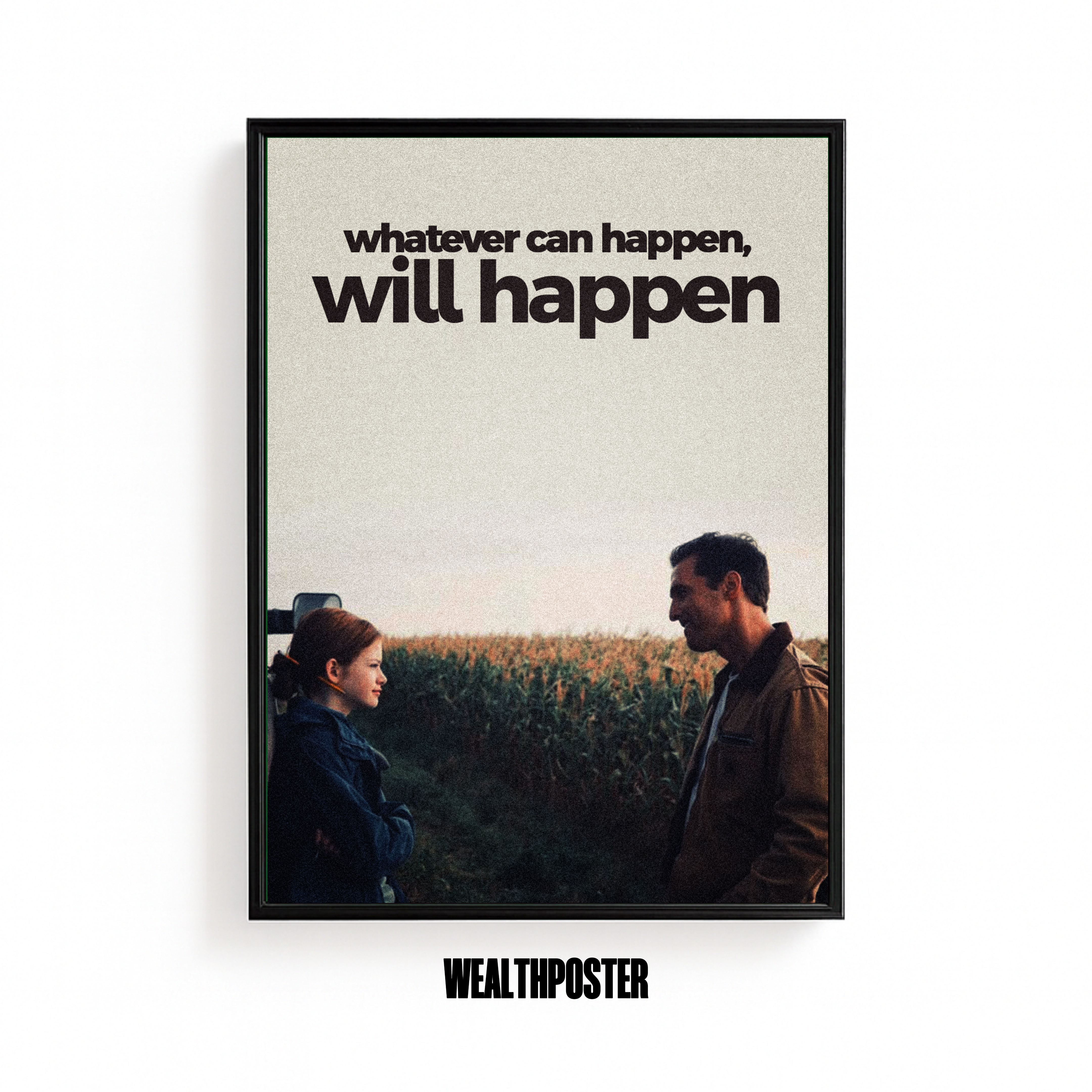 whatever can happen will happen