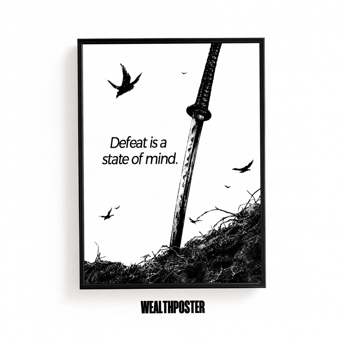 Defeat Is A State Of Mind Poster