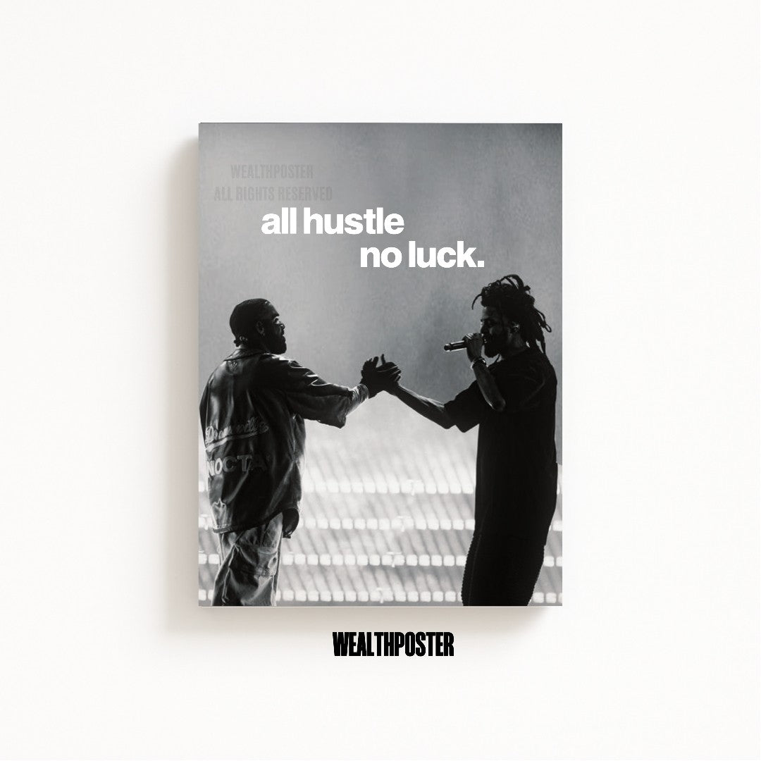 all hustle no luck