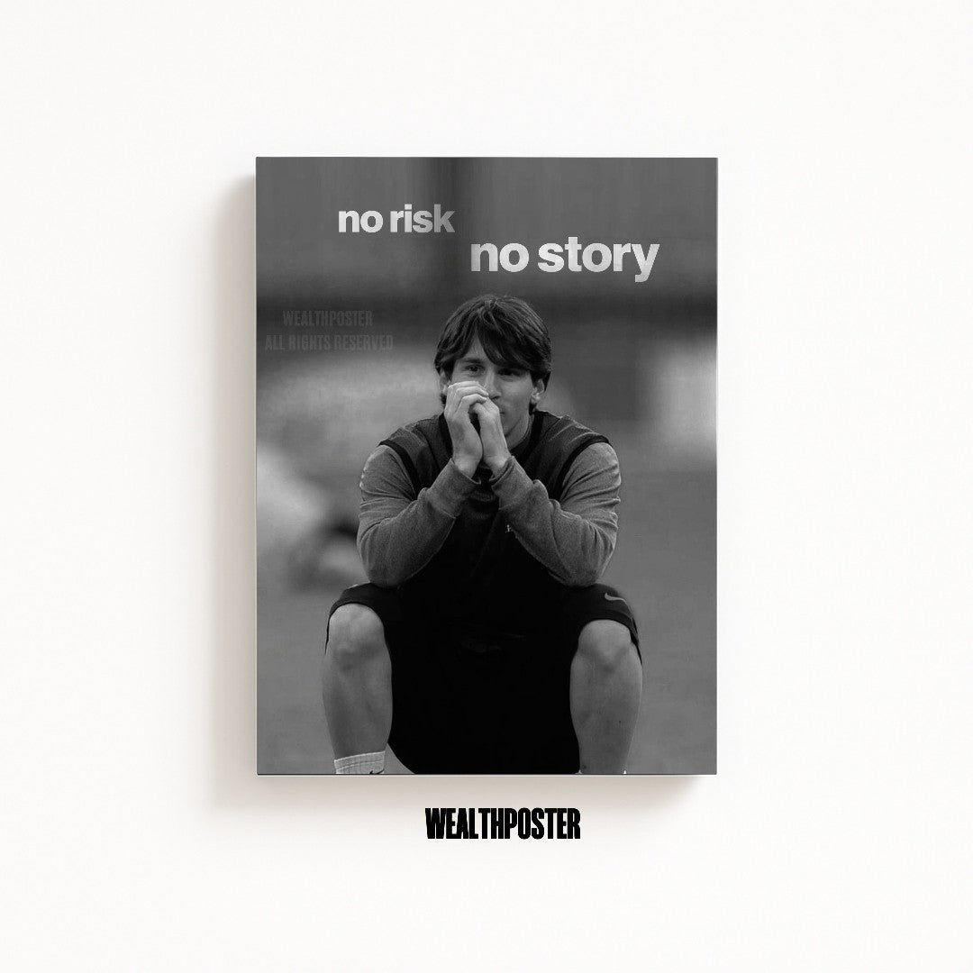 no risk no story
