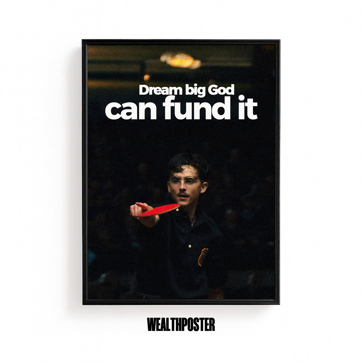 Dream Big God Can Fund It Faith Poster