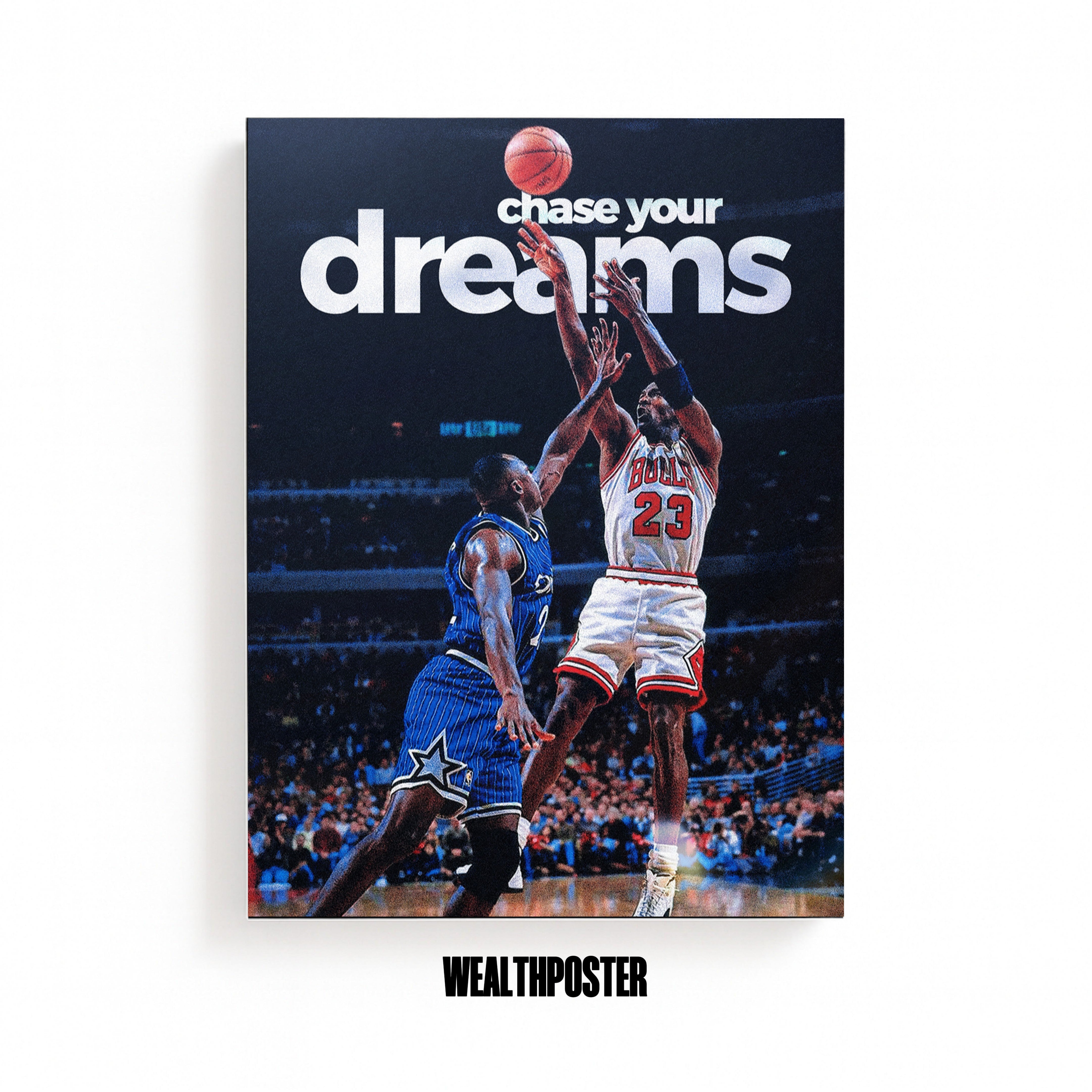 chase your dreams
