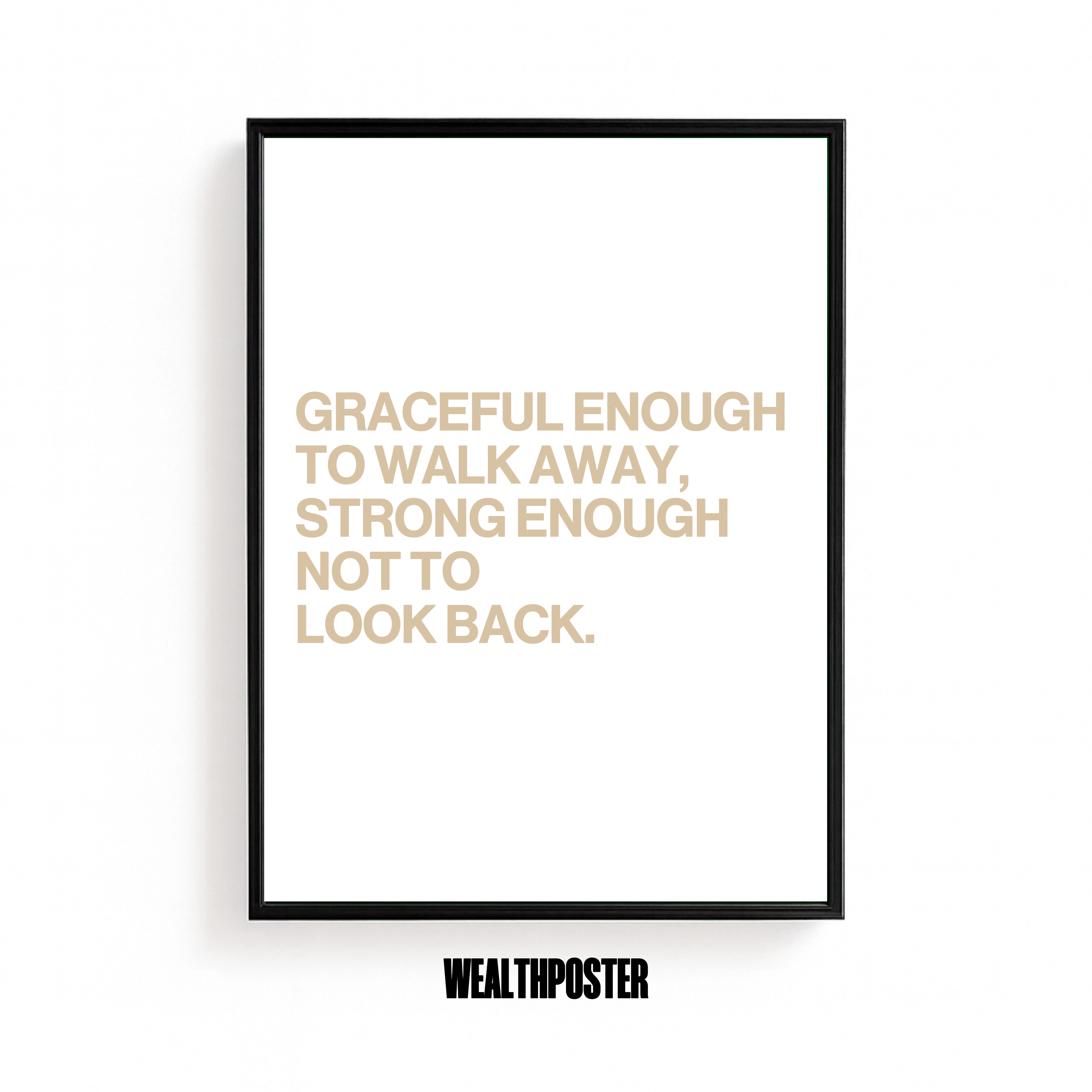 GRACE ENOUGH TO WALK AWAY