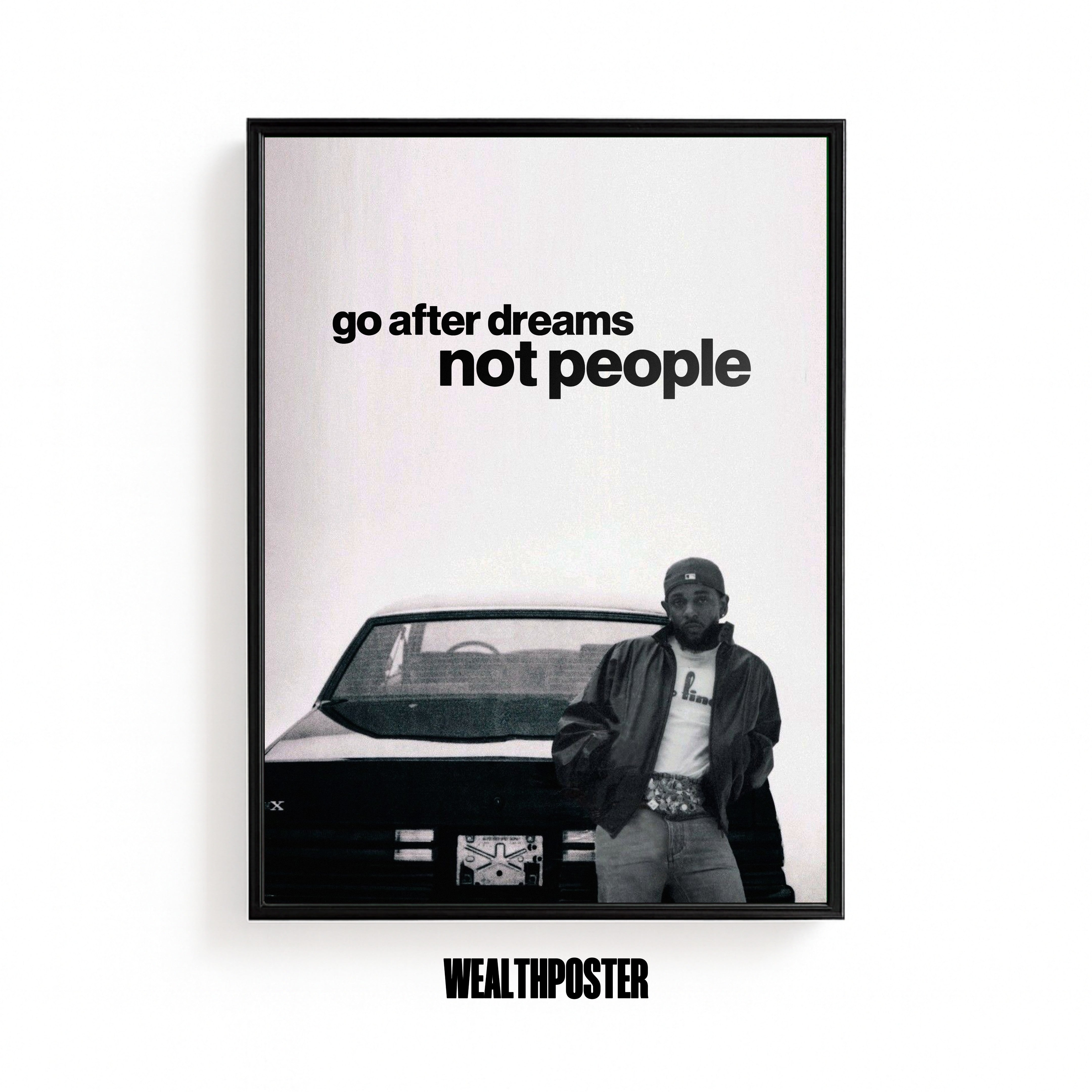go after dreams not people