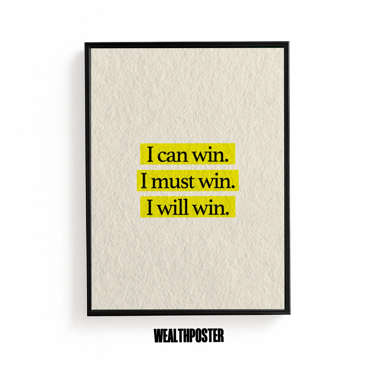 I Can Win. I Must Win. I Will Win Poster