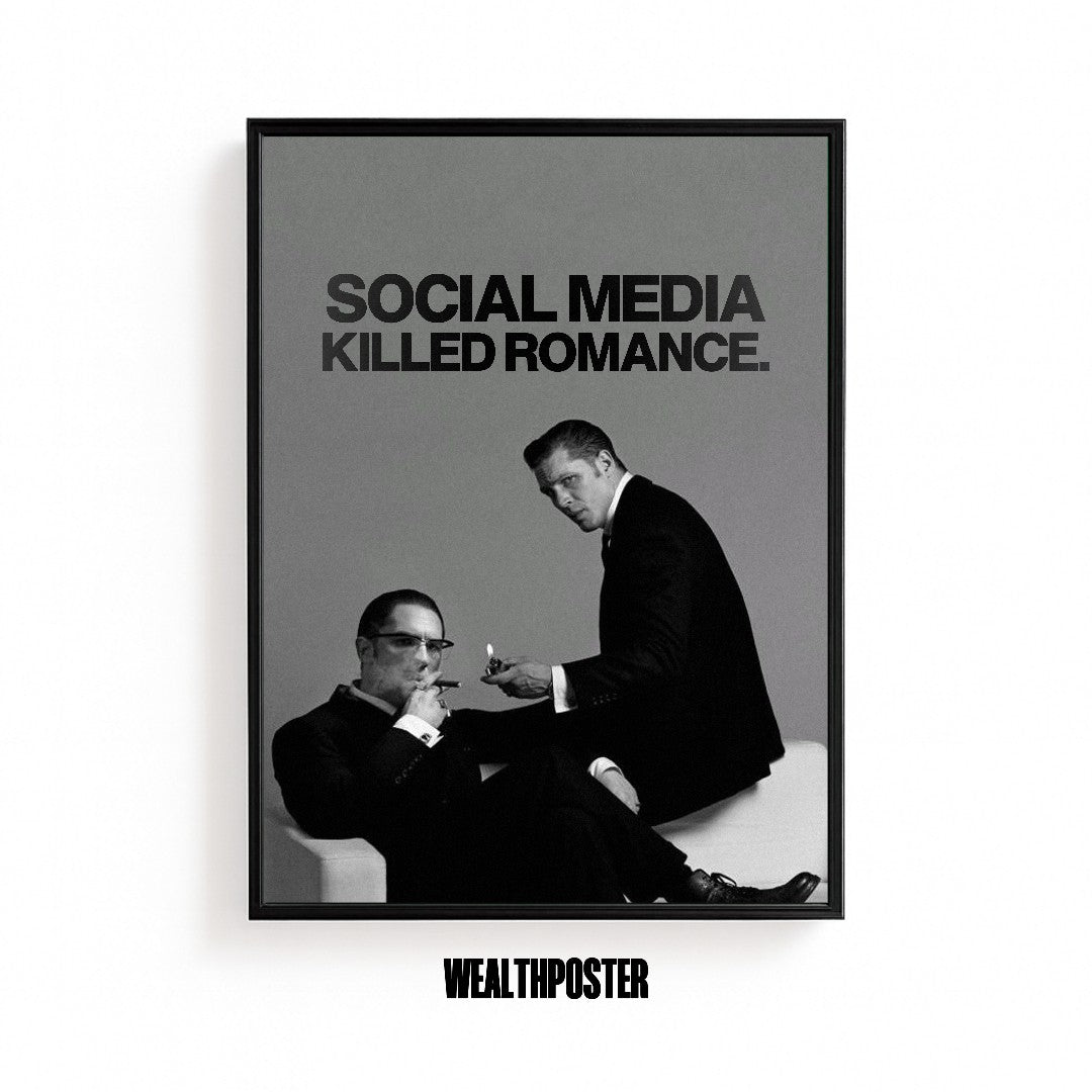 SOCIAL MEDIA KILLED ROMANCE.