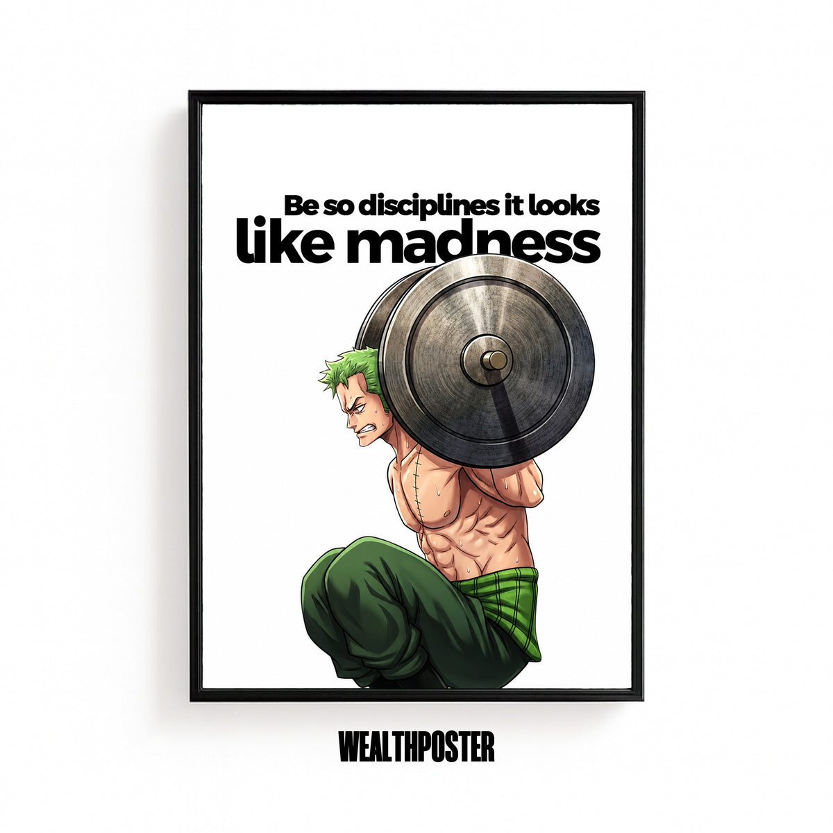 Be So Disciplined It Looks Like Madness Poster