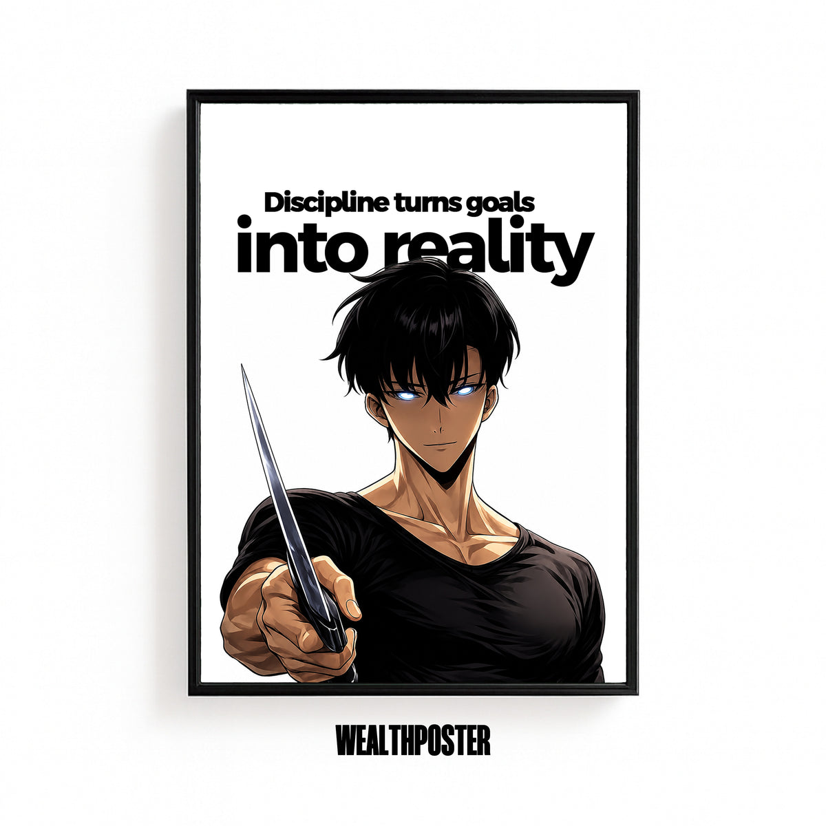 Discipline Turns Goals Into Reality Poster