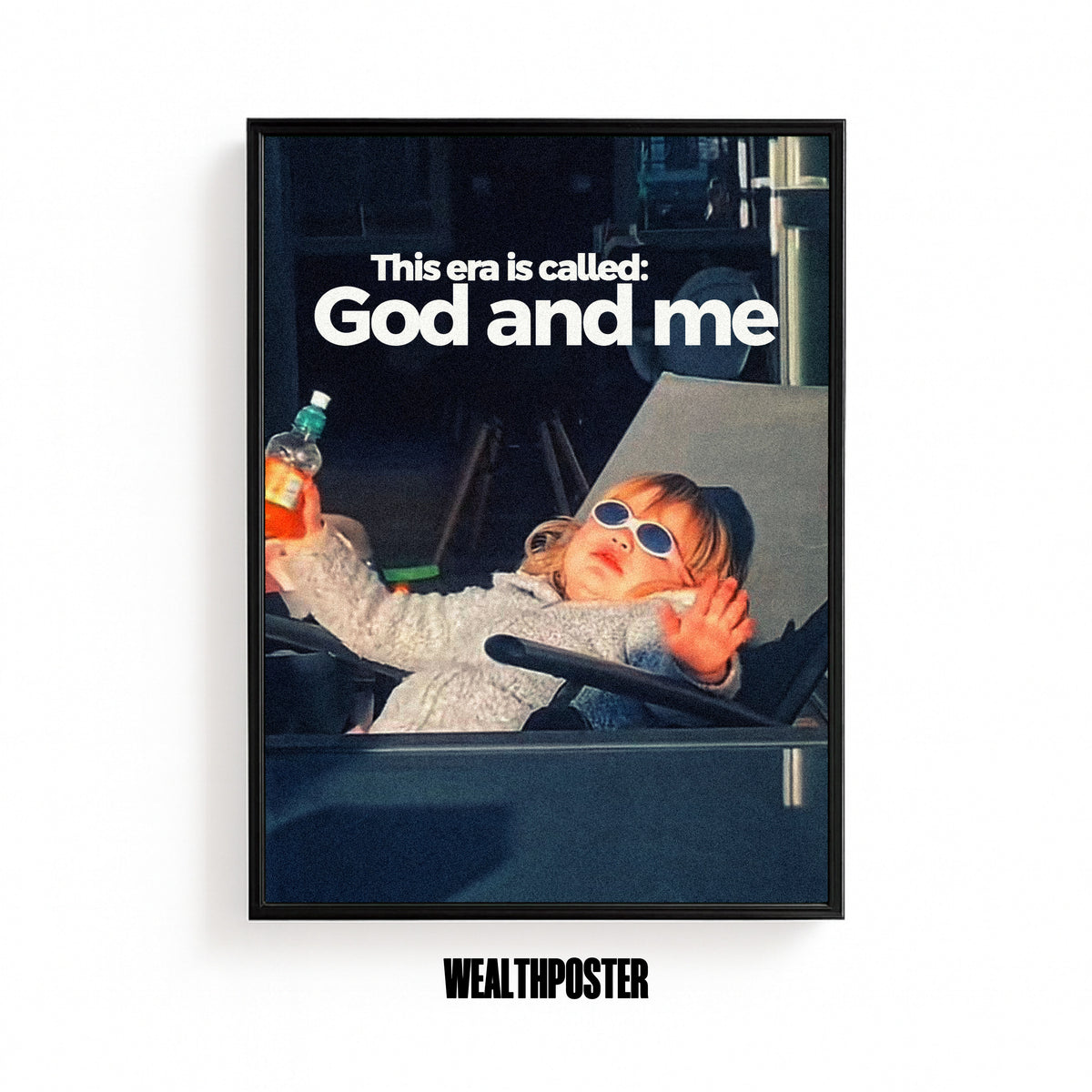 This Era Is Called: God And Me Faith Poster