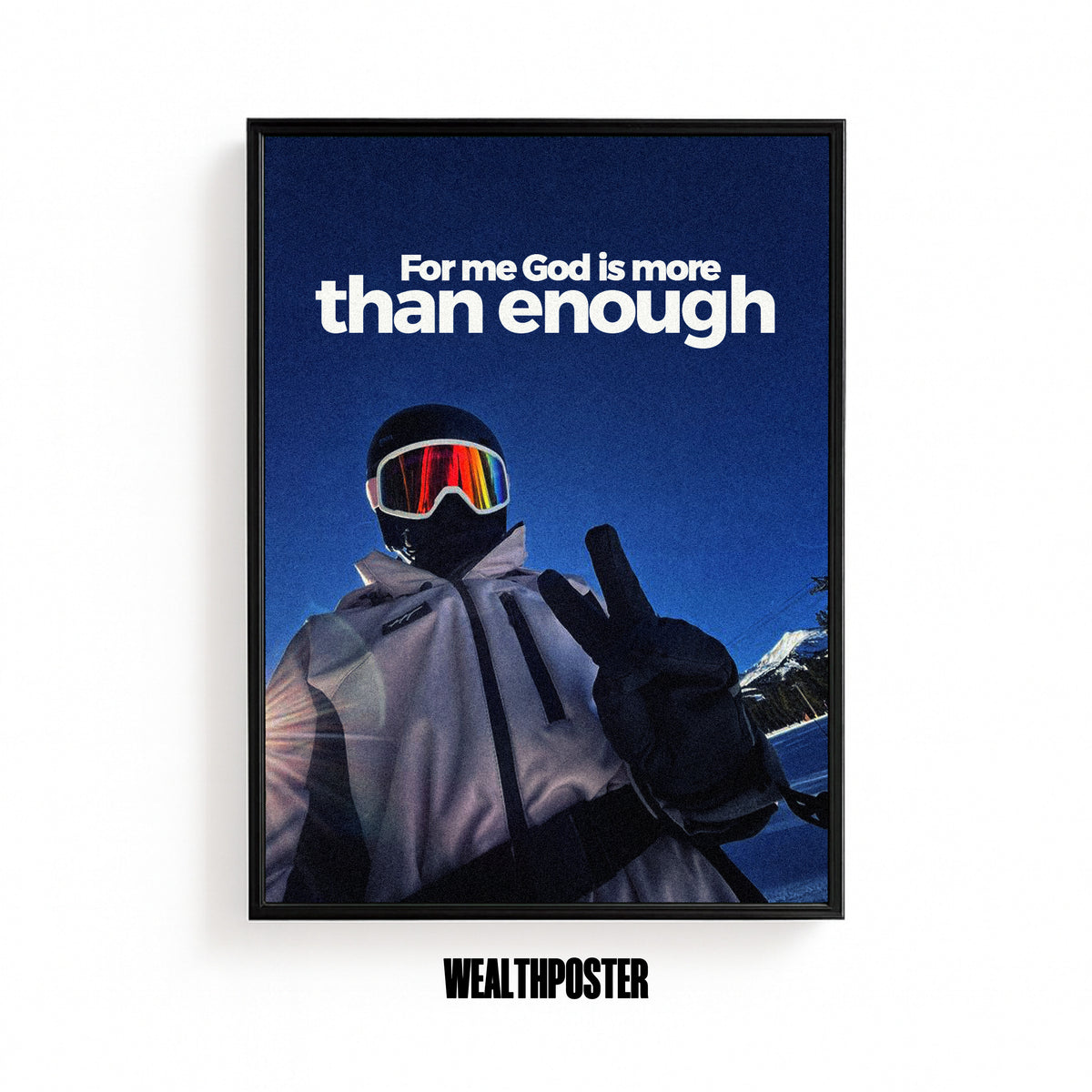 For Me God Is More Than Enough Faith Poster