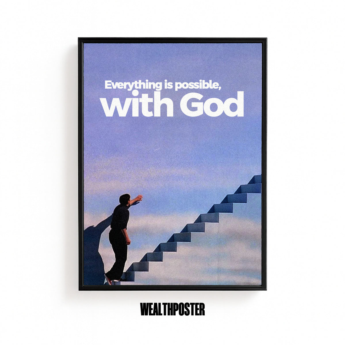 Everything Is Possible, With God Faith Poster