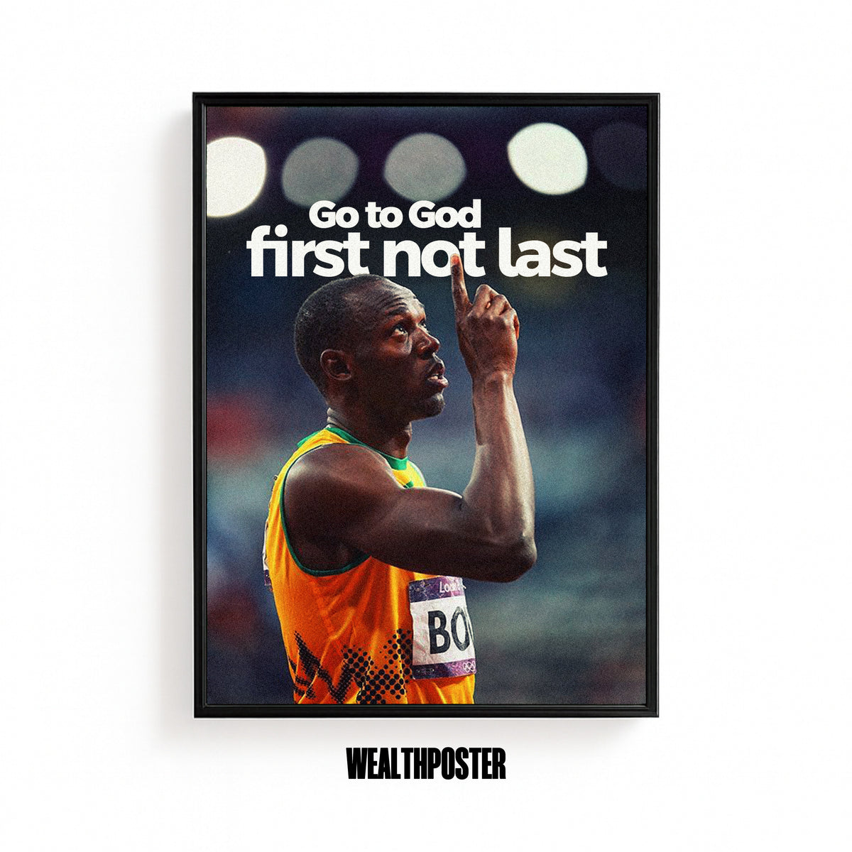 Go To God First Not Last Faith Poster
