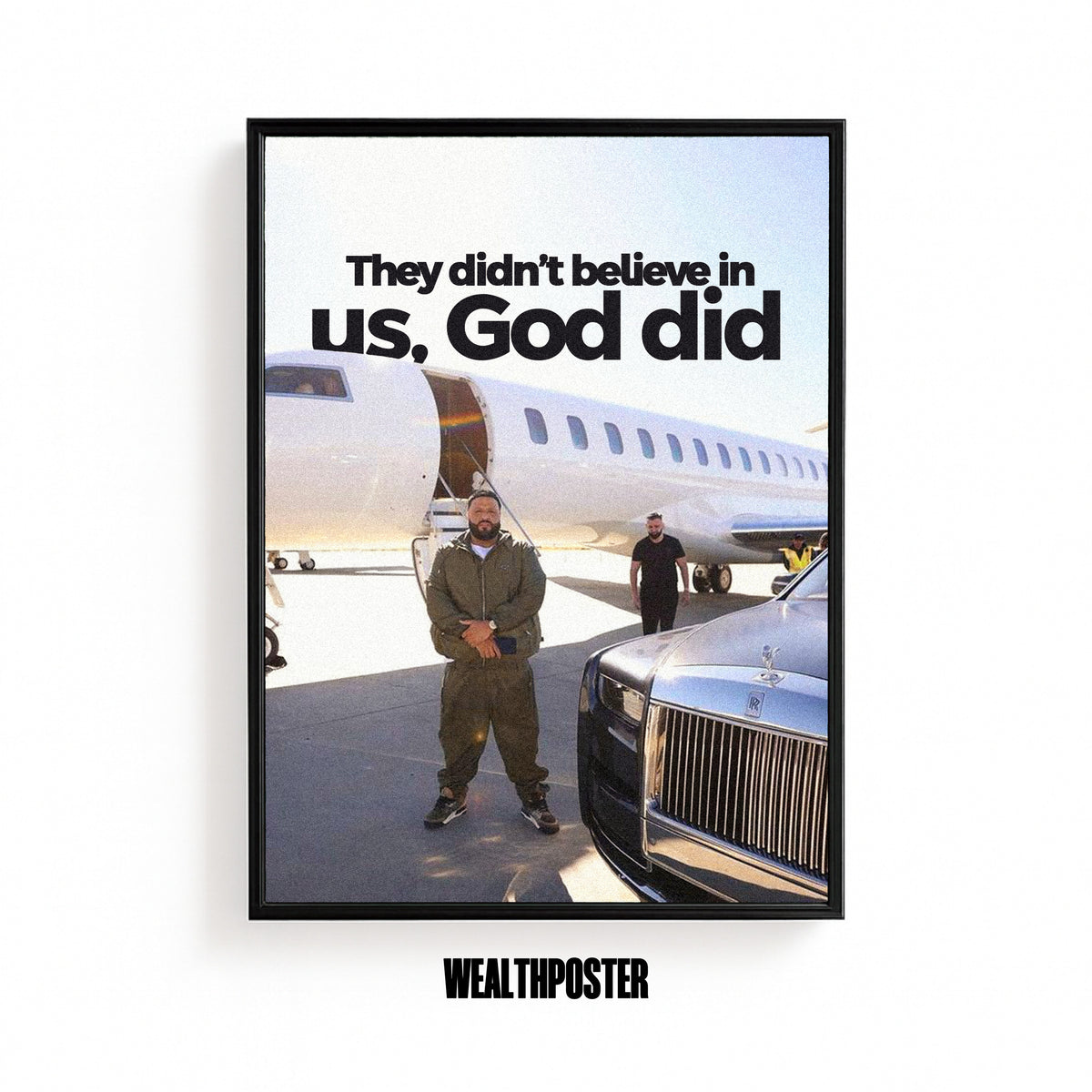 They Didn't Believe In Us, God Did Faith Poster